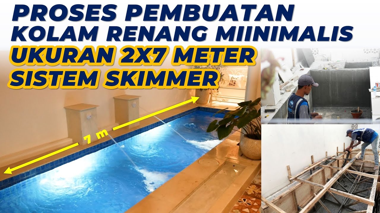 🔴PROSES Pembuatan KOLAM RENANG MINIMALIS Ukuran 2x7 Meter Sistem Skimmer Raga Pool Biaya Spesifikasi
